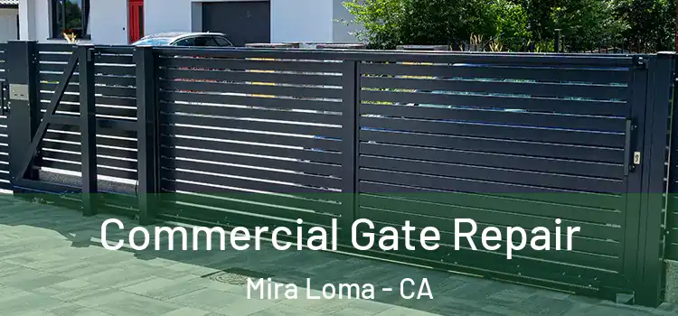  Commercial Gate Repair Mira Loma - CA