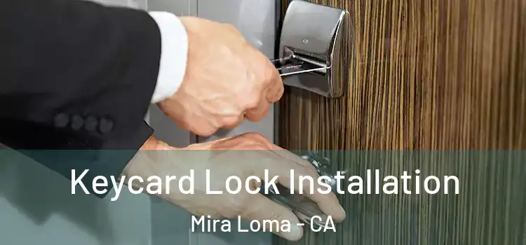  Keycard Lock Installation Mira Loma - CA