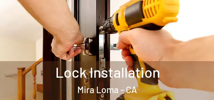  Lock Installation Mira Loma - CA