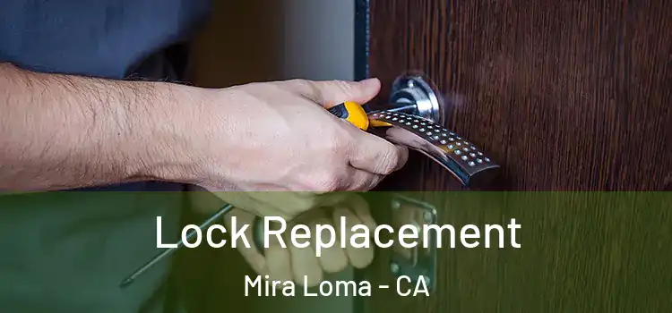  Lock Replacement Mira Loma - CA