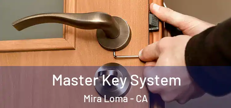  Master Key System Mira Loma - CA