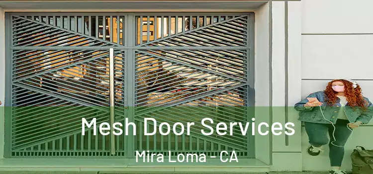  Mesh Door Services Mira Loma - CA