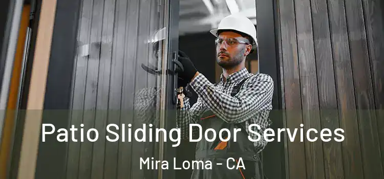  Patio Sliding Door Services Mira Loma - CA