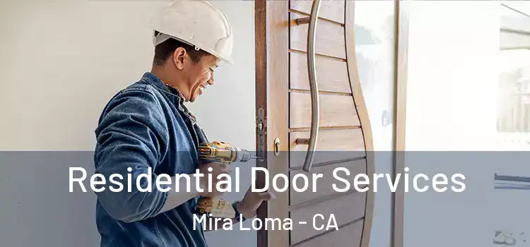 Residential Door Services Mira Loma - CA