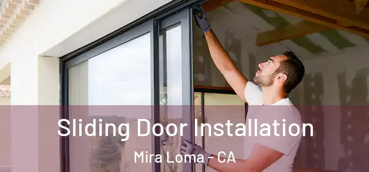  Sliding Door Installation Mira Loma - CA