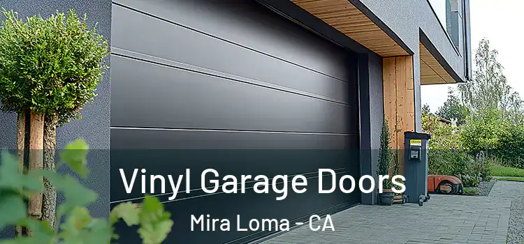  Vinyl Garage Doors Mira Loma - CA